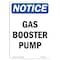 Signmission Safety Sign, OSHA Notice, 14" Height, Rigid Plastic, Gas Booster Pump Sign, Portrait OS-NS-P-1014-V-12991 - alternate 1